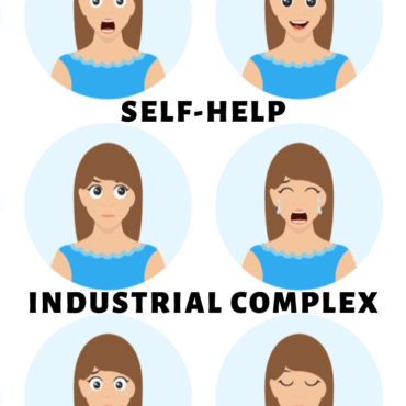 Happiness and the Self-Help Industrial Complex